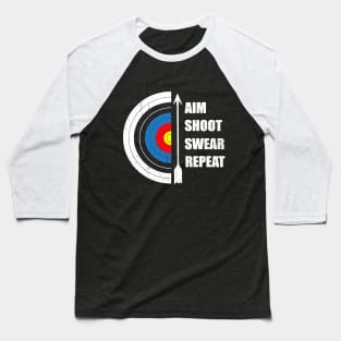 Archery Aim Shoot Swear Repeat Target Arrow Baseball T-Shirt